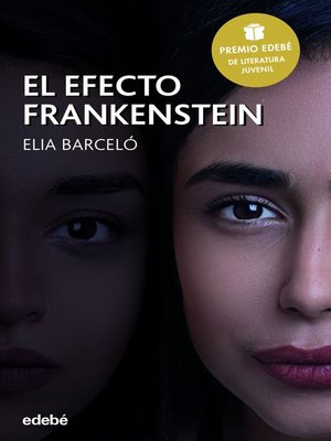 cover image of El efecto Frankenstein (Premio Edebé 2019 de Literatura Juvenil)